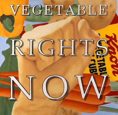 Vegetable Rights Now! Oil on Canvas Stefan Johansson 